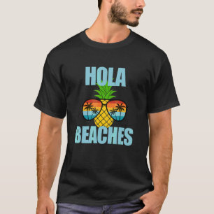 Sommar Vacay Beach Sol Glass Cruise Hola Beacher T Shirt