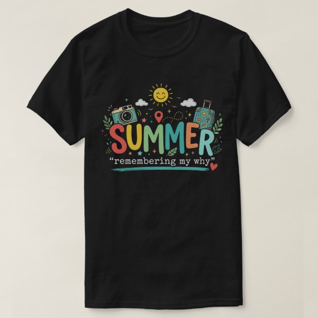 Sommaräventyr: Minner av Min Varför T Shirt (Design framsida)