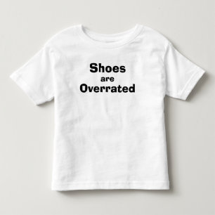 Sommarcitat för barnen - Shoes är överskattade T Shirt