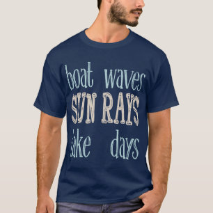 Sommarcitat för Boat Vågar Sol Rays Sjö-dagar, som T Shirt
