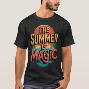 Sommaren är Magic Fantastisk Roligt Sommaren T Shirt