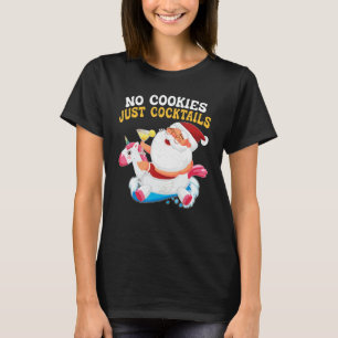 Sommarjul i juli: Ingen Cookies bara Cocktails T Shirt