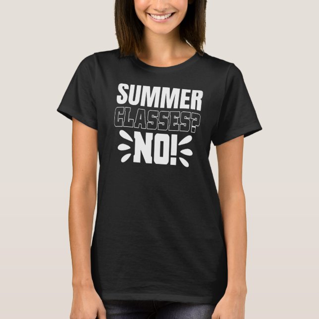 Sommarklasserna NEJ! Lärare för undervisningsprogr T Shirt (Framsida)