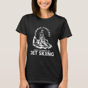 Sommarprognos0 Chance of Jet Skiing T Shirt