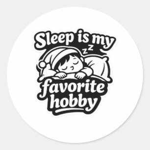 Sömn är min favorit hobby lat mood dekal runt klistermärke