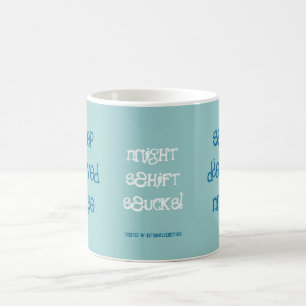Sömn berövad sjuksköterska! kaffemugg