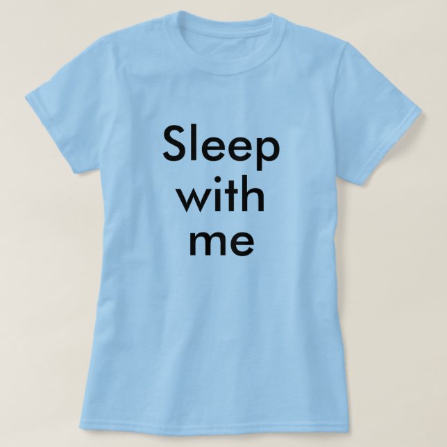 Sömn med mig tee shirt (Design framsida)