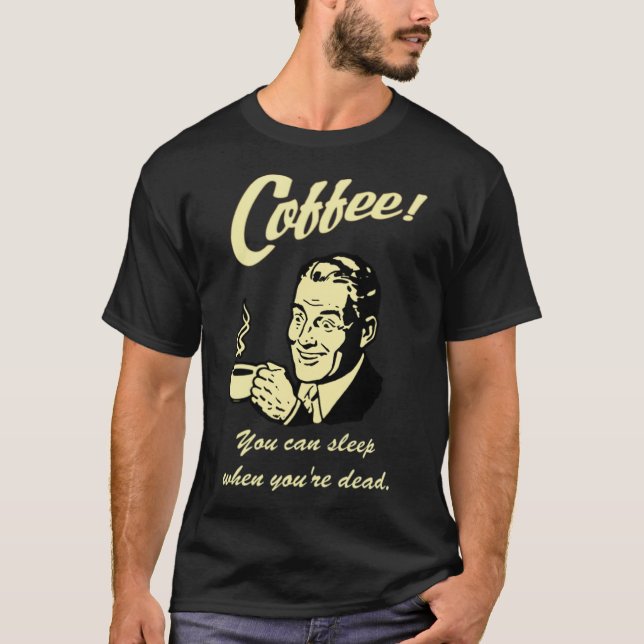 Sömn när du är koffeinberoende katter t shirt (Framsida)