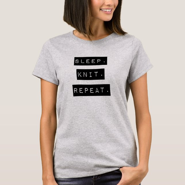 Sömn. Sticka. Upprepning Tee Shirt (Framsida)