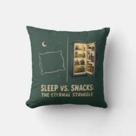Sömn Vs Snacks Den Eviga Kampen Kudde