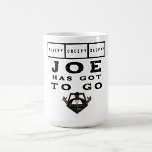 Sömnig Creepy Sloppy Joe har Har att gå Kaffemugg