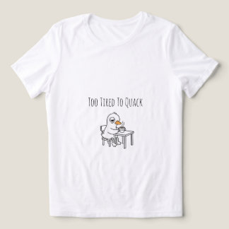 Sömnig Kaffe Anka Morgonstämning Rolig Söt kvinna T Shirt