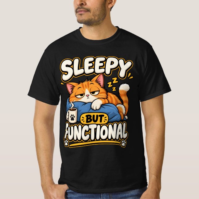 Sömnig men ändå funktionsduglig t shirt (Framsida)