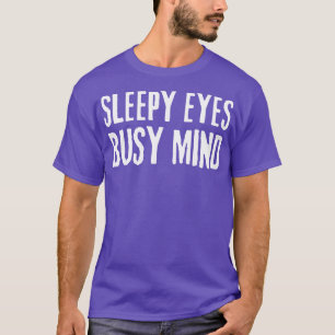 sömnig ögon upptagen sinusoffert t shirt