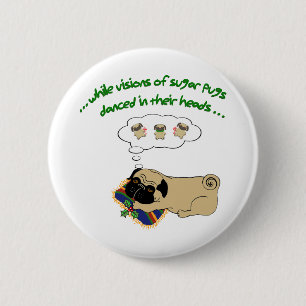 Sömnig Pug jul Roligt Helgdag Quote Cute Pug Knapp