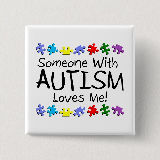 Somone with Autism Kärlek me (PP) Knapp (Framsida)