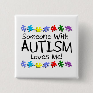 Somone with Autism Kärlek me (PP) Knapp