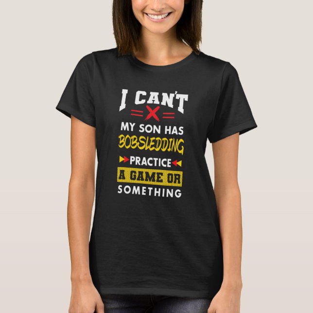 Son har Bobsleding Practice Parents Humor Mamma Da T Shirt (Framsida)