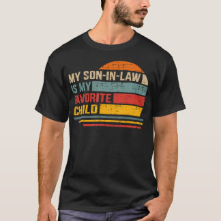 Son-In-Law Favorite Child Retro For Mom-In-Law Mot T Shirt