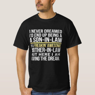Son-in-law Freakin' Fantastisk Mamma in law T Shirt
