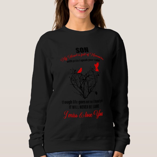 Son My Heart Is Full Of Memories Quote T Shirt (Framsida)