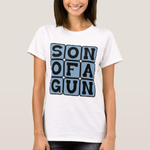 Son Of A Gun, Idiom Tee