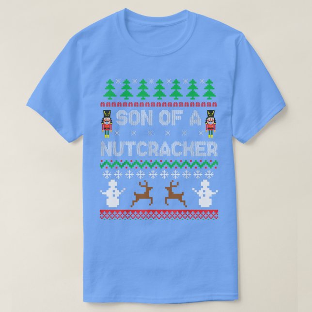 Son of a Nutcracker Funny Ugly Christmas Sweater P T Shirt (Design framsida)