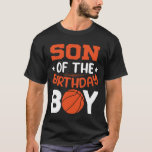SON of the Birthday Boy Basketball T Shirt<br><div class="desc">Basketball SON,  Basketball,  Birthday Boy Basketball,  Mors dag,  Mors dag,  SON of the Birthday Boy Basketball</div>