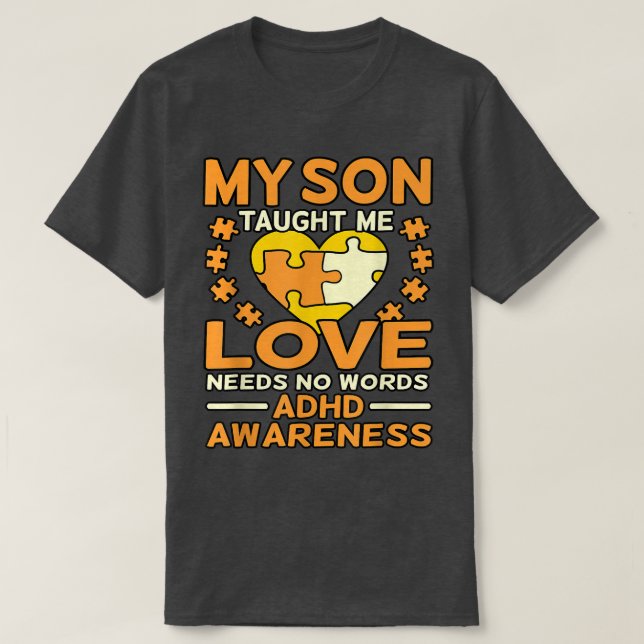 Son Taught Me Love ADHD Awareness Orange Ribbon Gr T Shirt (Design framsida)