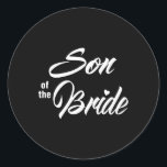 Son till Bride Bröllopsfest Matching Möhippa Par Runt Klistermärke<br><div class="desc">Son till Bride Bröllopsfest Matching Brudens sida</div>