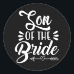 Son till Möhippan för Bride Bröllopsfest Family Sh Runt Klistermärke<br><div class="desc">Son till Bride Bröllopsfest Family Möhippa Groom</div>
