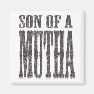 Son till Mutha Magnet