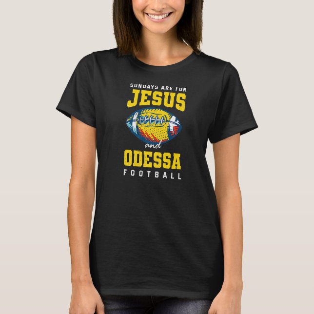 Söndag är för Jesus och Odessa Football Texas Ch T Shirt (Framsida)