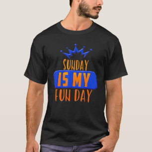 Söndag är min Roligt som dricker Sarcastic Humor T Shirt