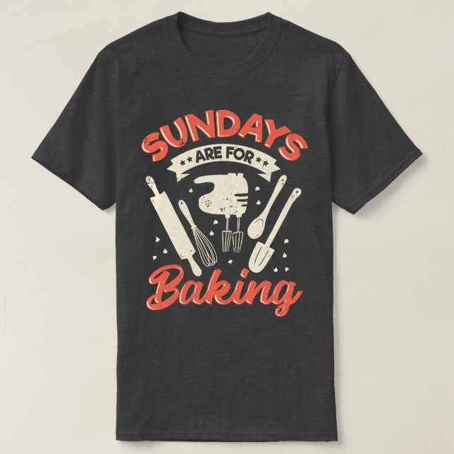 Söndag är till för att göra bakergåva t shirt (Design framsida)