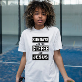 Söndag är till kaffe och Jesus T Shirt