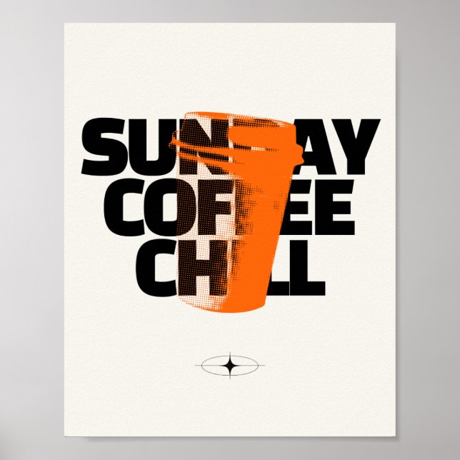 Söndag Coffee Chill - Urban Halftone Grafisk Citat Poster (Framsidan)
