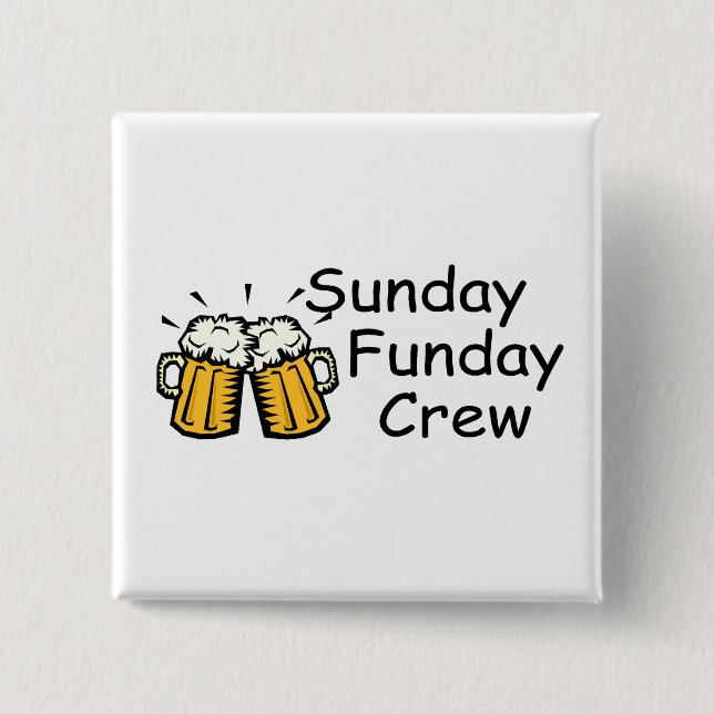 Söndag Funday Crew (Beer) Knapp (Framsida)
