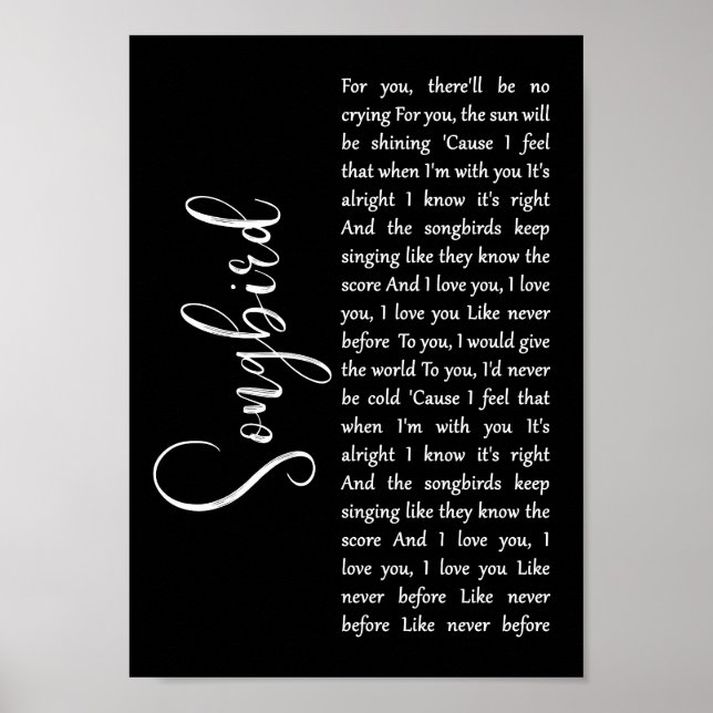 Songbird Black Script Sång Lyric Wall Art Skriv ut Poster (Framsidan)
