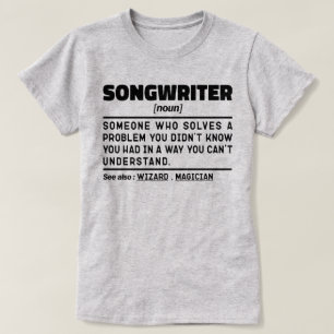 Songwriter Noun Singing Specialist Sarcastic Music T Shirt
