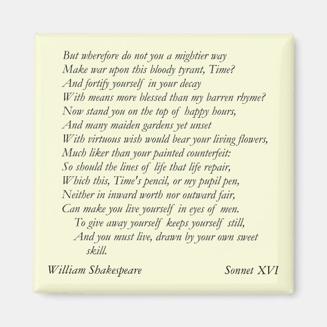 Sonnet nr 16 av William Shakespeare Magnet (Framsidan)