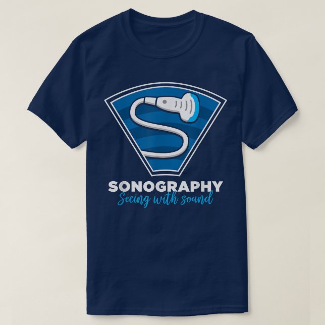 Sonography Gift Seeing with Ljud Ultrasonography  T Shirt (Design framsida)