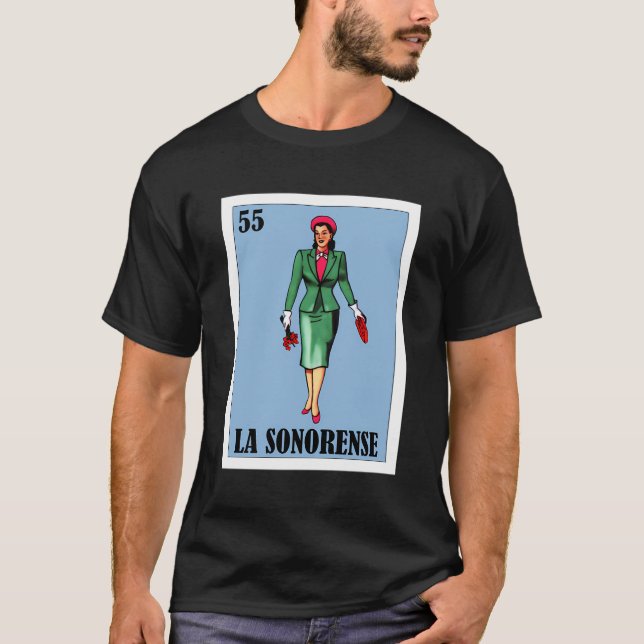 Sonora Mexiko Mexican Lottery La Sonorense T Shirt (Framsida)