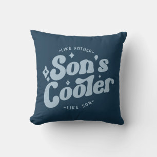 Son's Cooler Funny FathersDay (Matches Pappa Coola Kudde