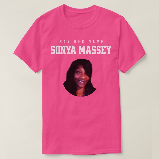 Sonya Massey Tribute Säg namn T Shirt (Design framsida)