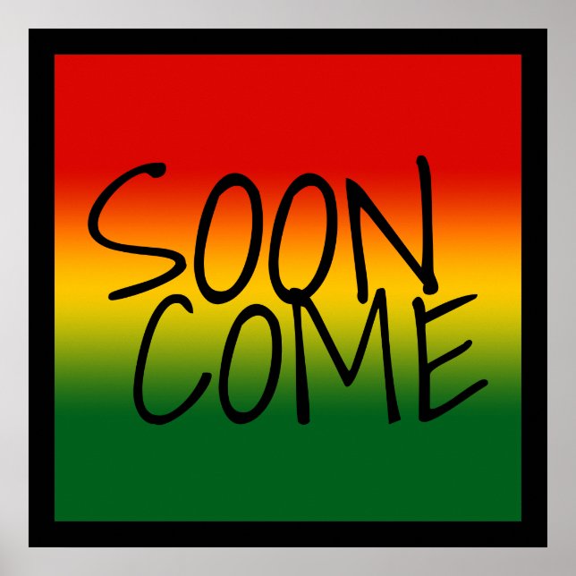 SOON KOM - Jamaican Dialect Poster (Framsidan)