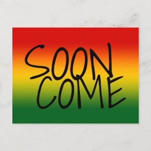 SOON KOM - Jamaican Dialect Vykort