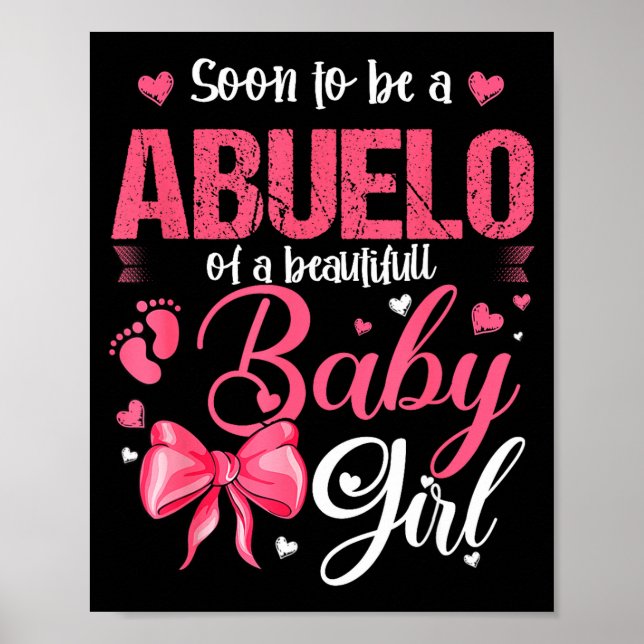 Soon To Be A Abuelo Of A Beautiful Baby Girl Gende Poster (Framsidan)