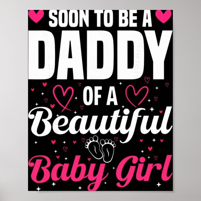 Soon To Be A Daddy Of A Beautiful Baby Girl New Da Poster (Framsidan)