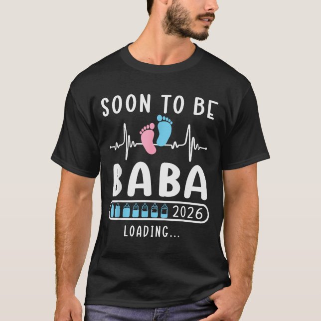 Soon To Be Baba 2026 Loading Promoted To Baba  T Shirt (Framsida)